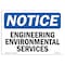 Signmission OSHA Notice, 5" Height, Engineering Environmental Services Sign, 7" X 5", Landscape OS-NS-D-57-L-12055 - alternate 1